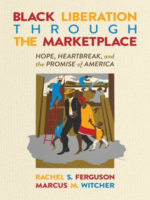 cover image of Black Liberation Through the Marketplace